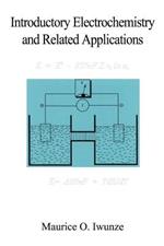 Introductory Electrochemistry and Related Applications