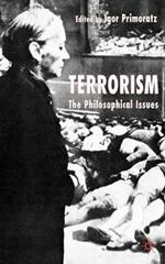 Terrorism: The Philosophical Issues