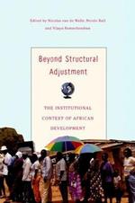 Beyond Structural Adjustment: The Institutional Context of African Development