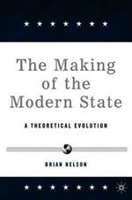 The Making of the Modern State: A Theoretical Evolution