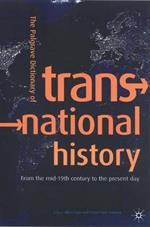 The Palgrave Dictionary of Transnational History: From the mid-19th century to the present day