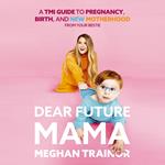 Dear Future Mama