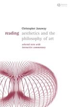 Reading Aesthetics and Philosophy of Art: Selected Texts with Interactive Commentary