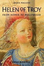 Helen of Troy: From Homer to Hollywood