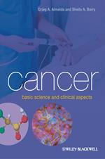 Cancer: Basic Science and Clinical Aspects