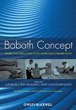 Bobath Concept: Theory and Clinical Practice in Neurological Rehabilitation