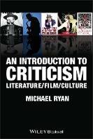 An Introduction to Criticism: Literature - Film - Culture