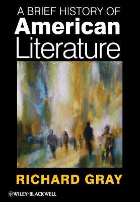 Brief History of American Literature - R Gray - cover