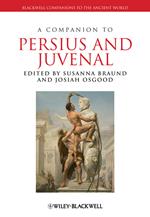 A Companion to Persius and Juvenal