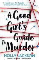 Libro in inglese A Good Girl's Guide to Murder Holly Jackson