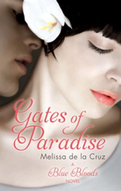 Gates of Paradise - Melissa De La Cruz - ebook