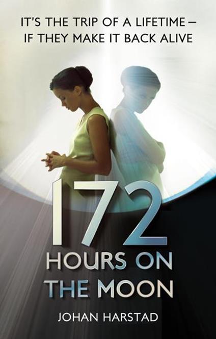 172 Hours on the Moon - Johan Harstad - ebook