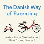 The Danish Way of Parenting