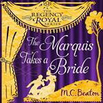 The Marquis Takes a Bride