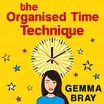 The Organised Time Technique