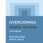 Overcoming Health Anxiety 2nd Edition