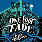 One Foot in the Fade