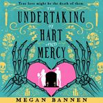 The Undertaking of Hart and Mercy