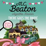 Agatha Raisin: There Goes The Bride