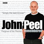 John Peel Remembered Margrave Of The Marshes