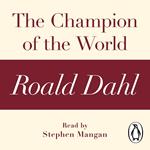 The Champion of the World (A Roald Dahl Short Story)