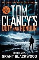 Tom Clancy's Duty and Honour: INSPIRATION FOR THE THRILLING AMAZON PRIME SERIES JACK RYAN