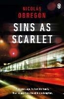 Sins As Scarlet: 'In the heady tradition of Raymond Chandler and Michael Connelly' A. J. Finn, bestselling author of The Woman in the Window