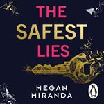 The Safest Lies