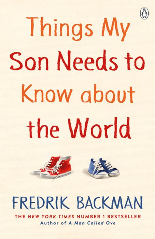 Things My Son Needs to Know About The World