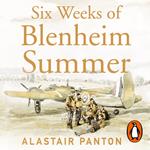 Six Weeks of Blenheim Summer