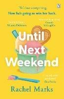 Until Next Weekend: The unforgettable and feel-good new novel that will make you laugh and cry