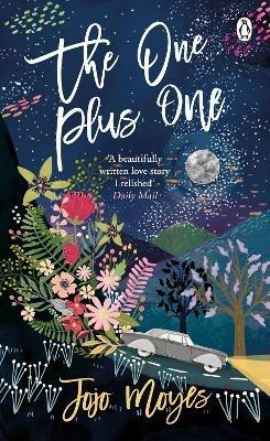 The One Plus One: Discover the author of Me Before You, the love story that  captured a million hearts - Jojo Moyes - Libro in lingua inglese - Penguin  Books Ltd - Penguin Picks