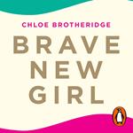 Brave New Girl