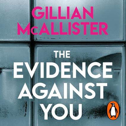 The Evidence Against You