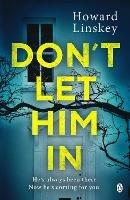 Don't Let Him In: The gripping psychological thriller that will send shivers down your spine