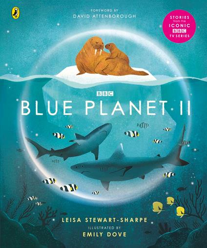 Blue Planet II - Leisa Stewart-Sharpe,Emily Dove - ebook