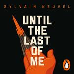 Until the Last of Me