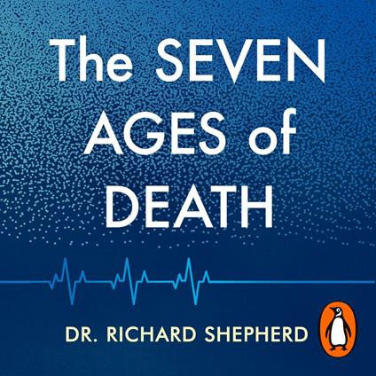 The Seven Ages of Death