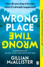 Wrong Place Wrong Time: How do you stop a murder when it’s already happened?