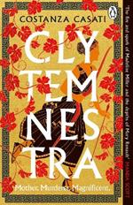 Clytemnestra: The spellbinding retelling of Greek mythology’s greatest heroine