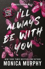 I’ll Always Be With You: The addictive and heart-pounding new novel from the TikTok sensation
