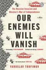 Our Enemies will Vanish