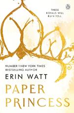 Paper Princess: The scorching opposites attract romance in The Royals Series