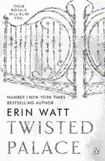Twisted Palace: The sizzling third instalment in The Royals series by the New York Times bestseller