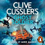 Clive Cussler’s Ghost Soldier