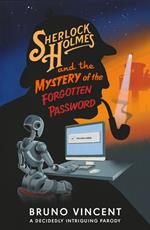 Sherlock Holmes and the Mystery of the Forgotten Password