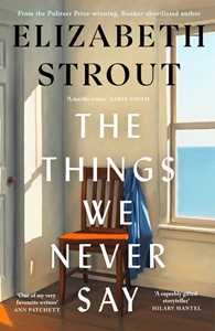 Ebook The Things We Never Say Elizabeth Strout