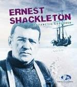 Ernest Shackleton: Antarctic Explorer