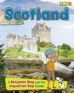 Scotland: A Benjamin Blog and His Inquisitive Dog Guide