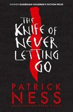 The Knife of Never Letting Go